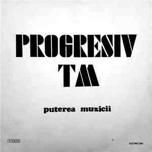Progresiv TM - Puterea Muzicii flac download