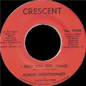 Robert Montgomery & Chain Reaction - I Need You Girl flac download
