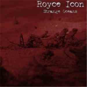 Royce Icon - Strange Oceans flac download