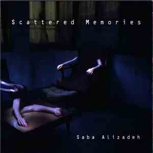 Saba Alizadeh - Scattered Memories flac download