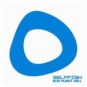 Selffish - Blue Planet Chill flac download