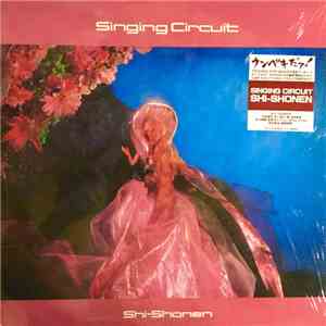 Shi-Shonen - Singing Circuit flac download