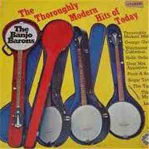 The Banjo Barons - The Throroughly Modern Hits Of Today flac download