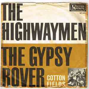 The Highwaymen - The Gypsy Rover / Cotton Fields flac download