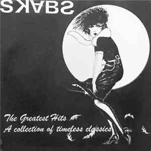 The Skabs - The Greatest Hits A Collection Of Timeless Classics flac download
