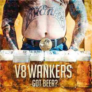 V8Wankers - Got Beer? flac download