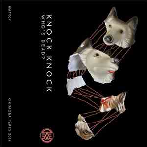 Various - Knock Knock Who's Dead? flac download