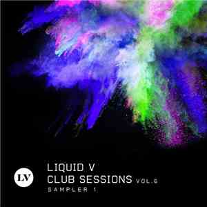 Various - Liquid V Club Sessions Vol. 6 (Sampler 1) flac download