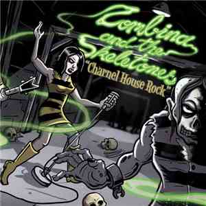 Zombina And The Skeletones - Charnel House Rock flac download
