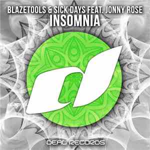 Blazetools & Sick Days Feat. Jonny Rose - Insomnia flac download
