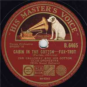 Cab Calloway And His Cotton Club Orchestra - Cabin In The Cotton / The Scat Song flac download