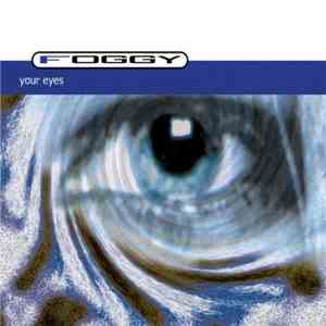 Foggy - Your Eyes flac download