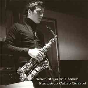 Francesco Cafiso Quartet - Seven Steps To Heaven flac download