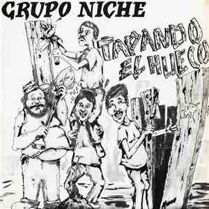 Grupo Niche - Tapando El Hueco flac download