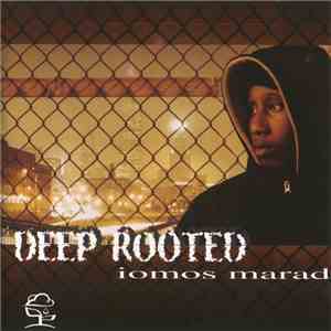 Iomos Marad - Deep Rooted flac download