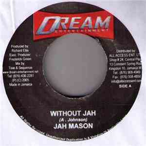 Jah Mason / Cali P - Without Jah / What About Humanity flac download