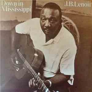 J.B. Lenoir - Down In Mississippi flac download