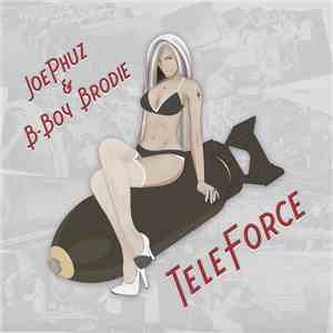 JoePhuz & B-Boy Brodie - Teleforce flac download