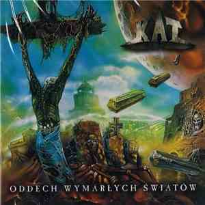 KAT  - Oddech Wymarłych Światów flac download