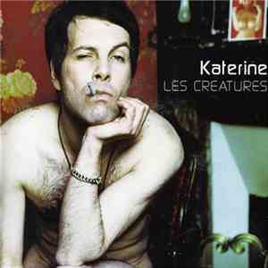 Katerine - Les Créatures flac download