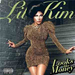 Lil' Kim - Looks Like Money flac download