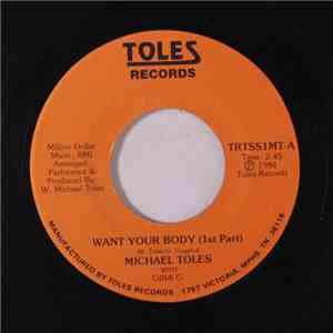 Michael Toles - Want Your Body / Computer Jamm flac download