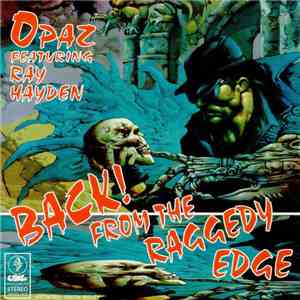 Opaz Featuring Ray Hayden - Back! From The Raggedy Edge flac download