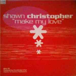 Shawn Christopher - Make My Love flac download
