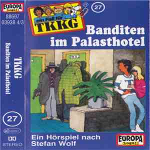 Stefan Wolf - TKKG 27 - Banditen Im Palasthotel flac download