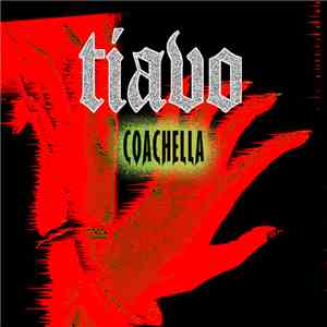 Tiavo - Coachella flac download
