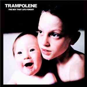 Trampolene - The Boy That Life Forgot (Radio Promo) flac download