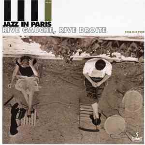 Various - Jazz in Paris, Vol. 4: Rive Gauche, Rive Droite (1956–1959) flac download
