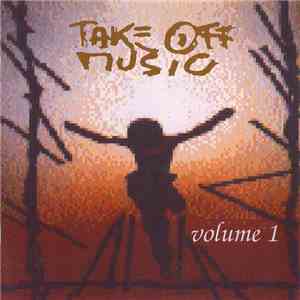 Various - Take Off Music Volume 1 flac download