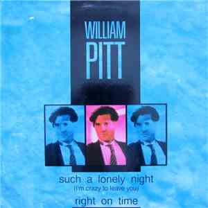 William Pitt - Such A Lonely Night (I'm Crazy To Leave You) / Right On Time flac download