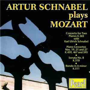 Artur Schnabel Plays Mozart - Schnabel Plays Mozart flac download