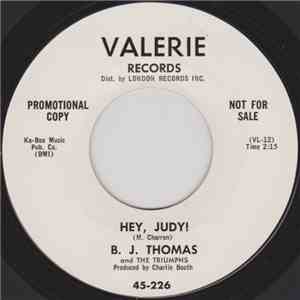 B. J. Thomas And The Triumphs  - Hey, Judy! / I Got A Feeling flac download