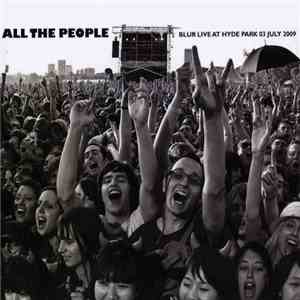 Blur - All The People: Blur Live At Hyde Park 03 July 2009 flac download
