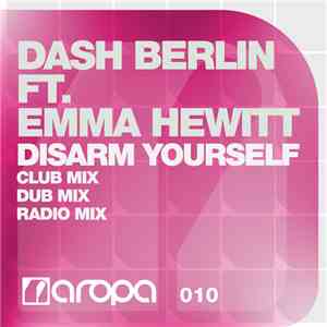 Dash Berlin Ft. Emma Hewitt - Disarm Yourself flac download