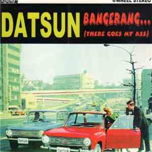 Datsun - Bangerang... (There Goes My Ass) flac download
