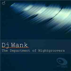 DJ Wank - The Department Of Nightgroovers flac download