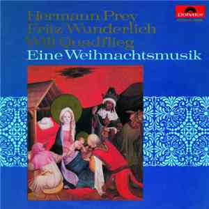 Fritz Wunderlich, Hermann Prey, Will Quadflieg - Eine Weihnachtsmusik flac download