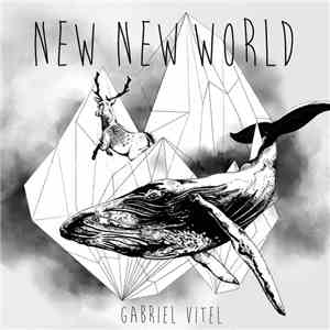 Gabriel Vitel - New New World flac download