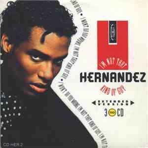 Hernandez - I'm Not That Kind Of Guy flac download