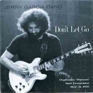 Jerry Garcia Band - Don't Let Go (Orpheum Theatre, San Francisco, May 21, 1976) flac download