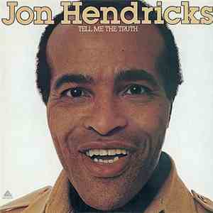 Jon Hendricks - Tell Me The Truth flac download