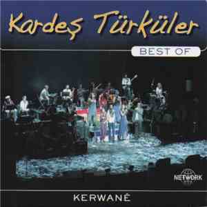 Kardeş Türküler - Kerwanê (Best Of) flac download