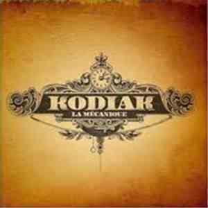 Kodiak  - La Mécanique flac download