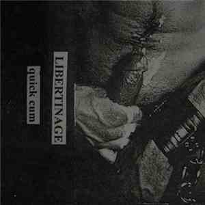 Libertinage - Quick Cum flac download