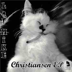 Lnt Mike - Christiansen EP flac download