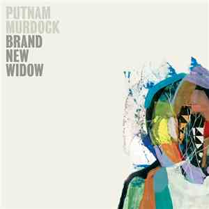 Putnam Murdock - Brand New Widow flac download